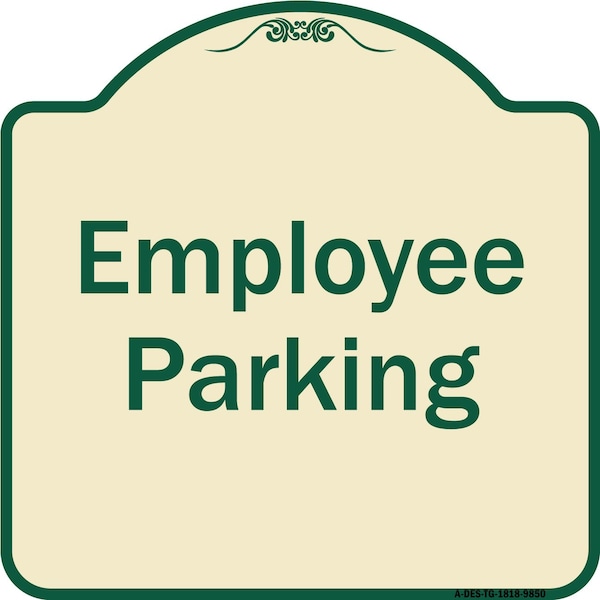 Designer Series-Employee Parking Sign, Tan & Green Heavy-Gauge Aluminum, 18" x 18", TG-1818-9850